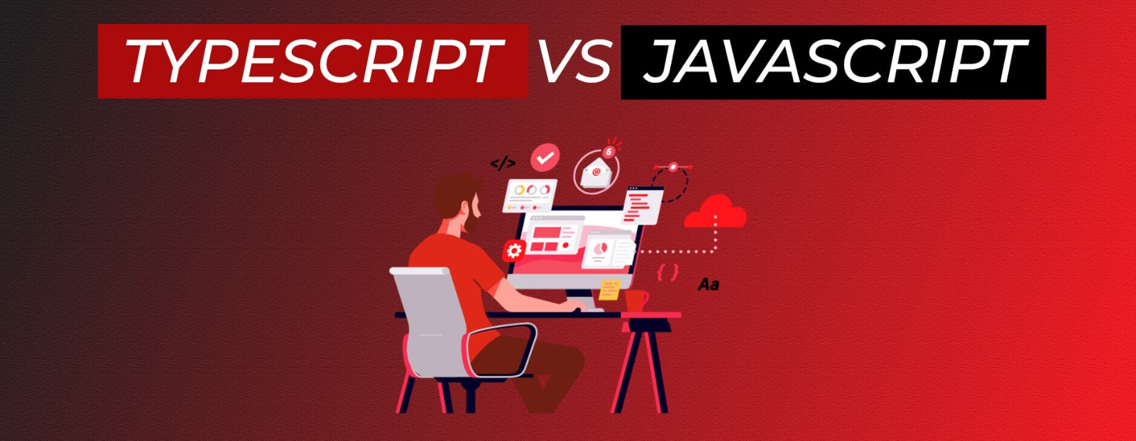 TypeScript and JavaScript
